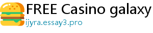 FREE Casino galaxy betting